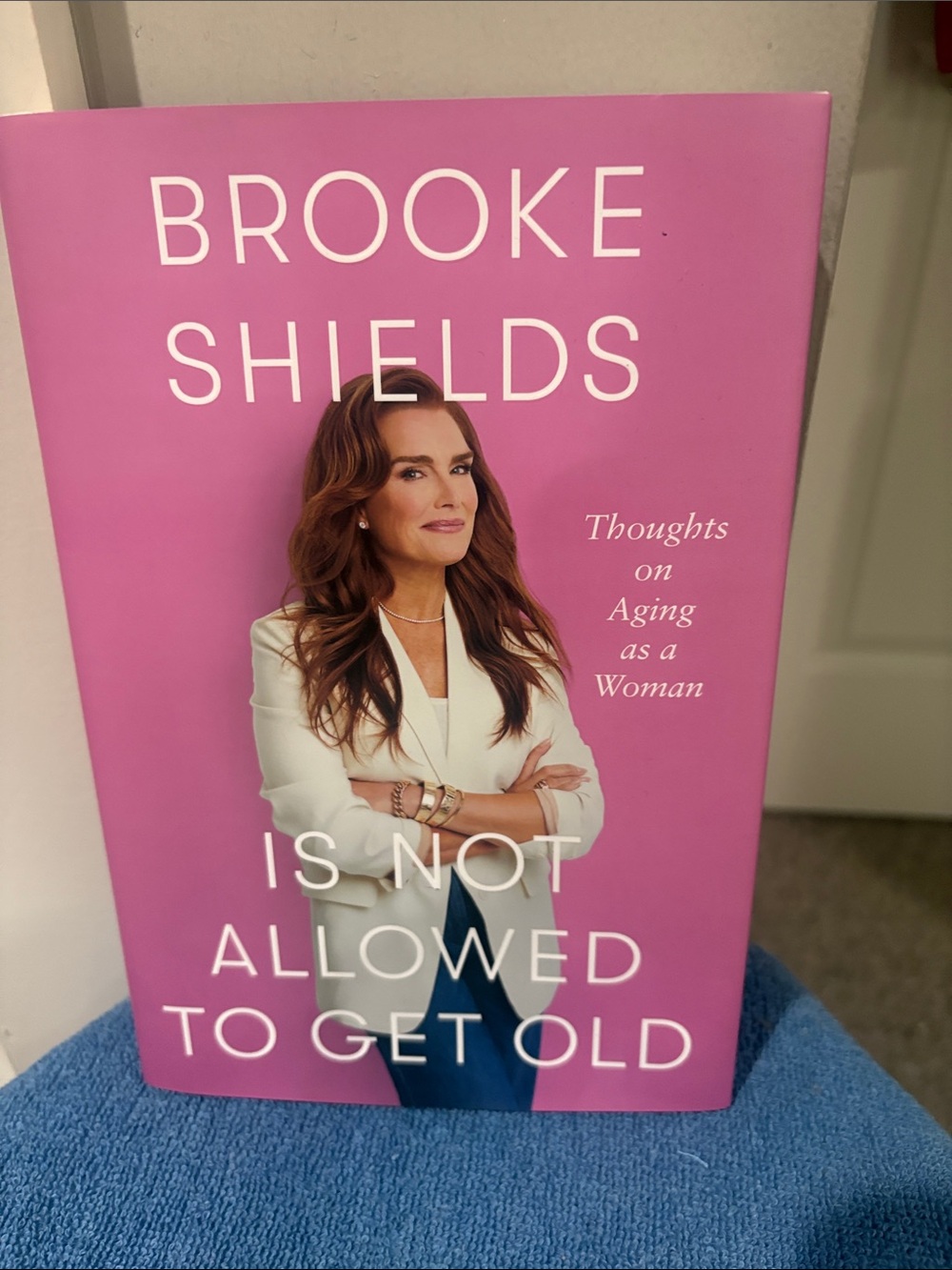 Brooke Shields - Is Not Allowed to Get Old (Pink Cover)